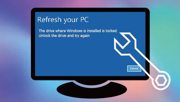 the drive where windows is installed is locked